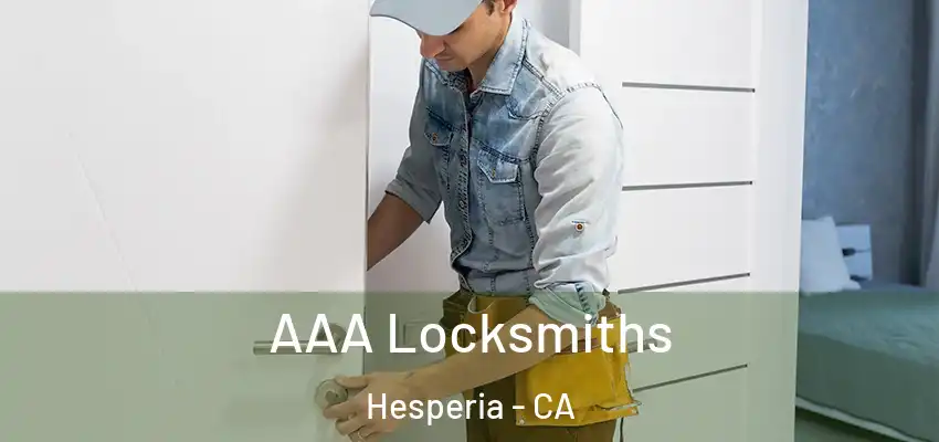  AAA Locksmiths Hesperia - CA
