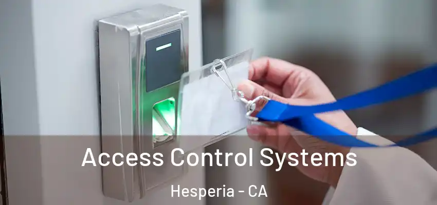  Access Control Systems Hesperia - CA