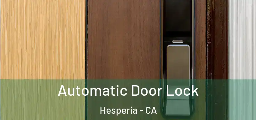 Automatic Door Lock Hesperia - CA