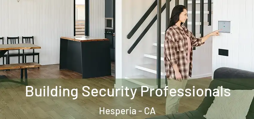  Building Security Professionals Hesperia - CA