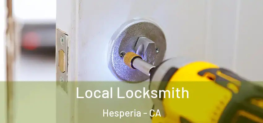 Local Locksmith Hesperia - CA