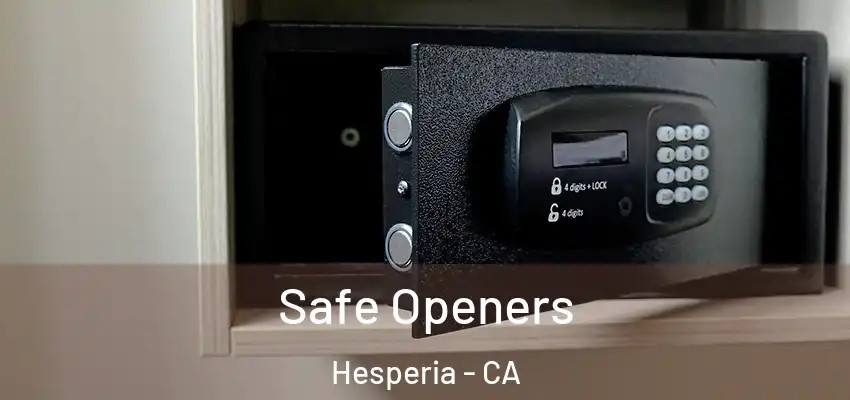  Safe Openers Hesperia - CA